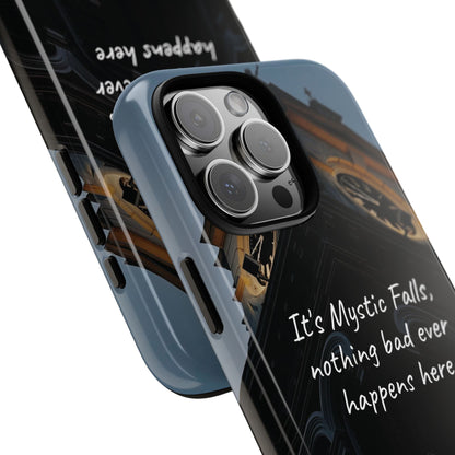 Mystic Falls Tough Case