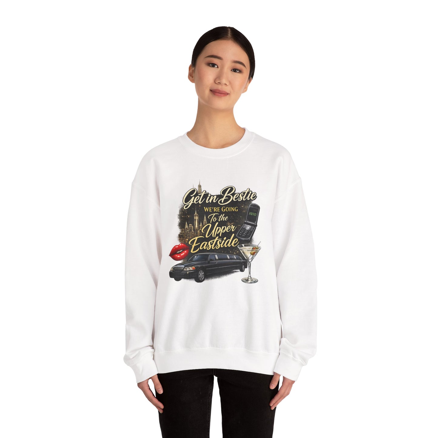 Get in Bestie (Upper Eastside) Crewneck Sweatshirt