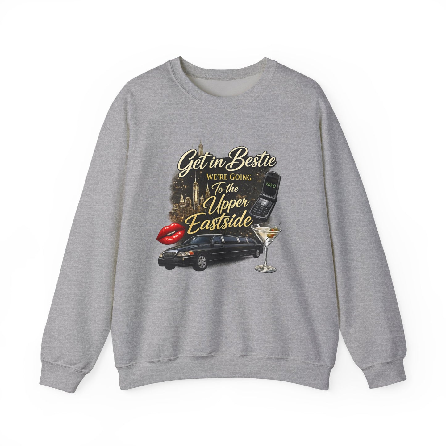 Get in Bestie (Upper Eastside) Crewneck Sweatshirt