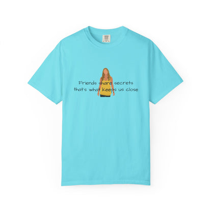 Friends share secrets T-Shirt