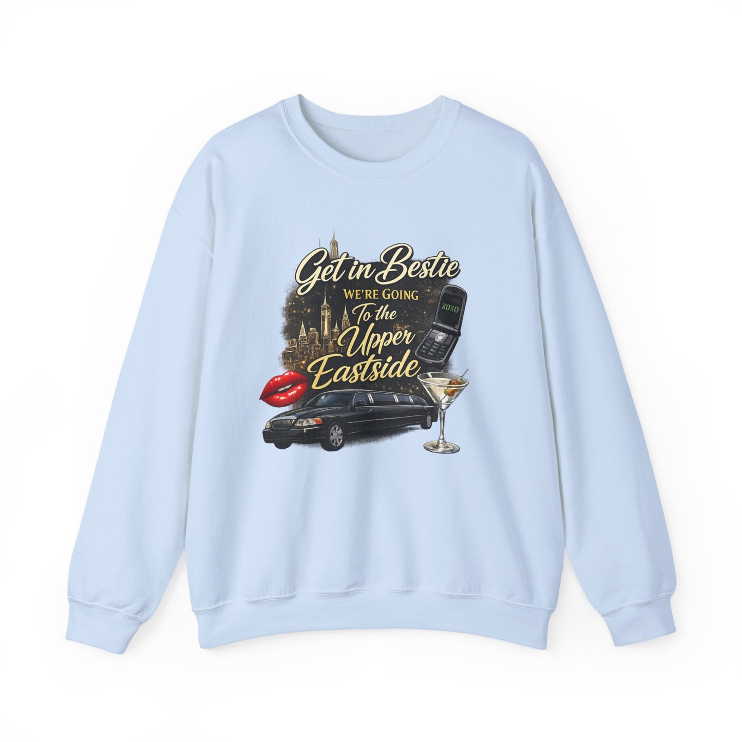 Get in Bestie (Upper Eastside) Crewneck Sweatshirt