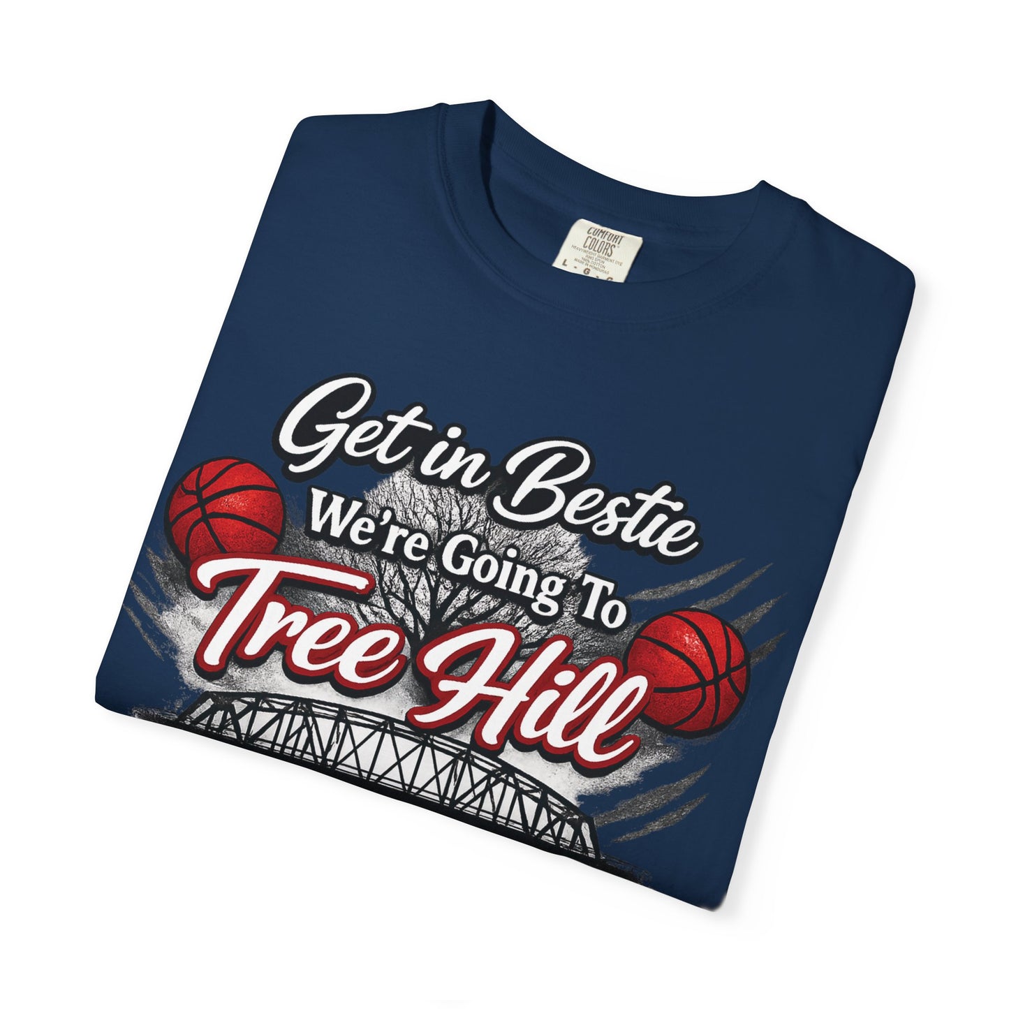 Get in Bestie (Tree Hill) T-Shirt