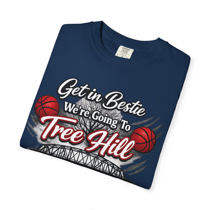 Get in Bestie (Tree Hill) T-Shirt