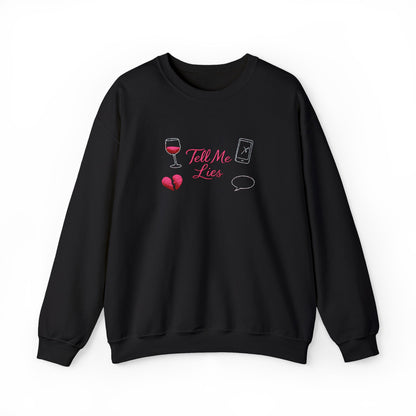 Tell Me Lies Crewneck Sweatshirt (Embroidery)