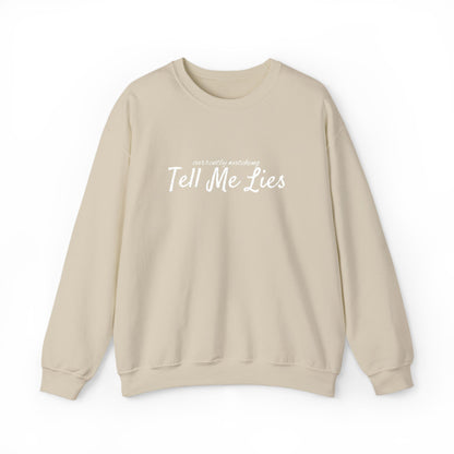 Tell Me Lies Crewneck Sweatshirt