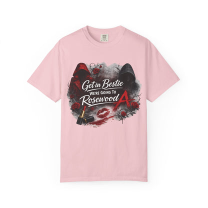 Get in Bestie (Rosewood) T-Shirt