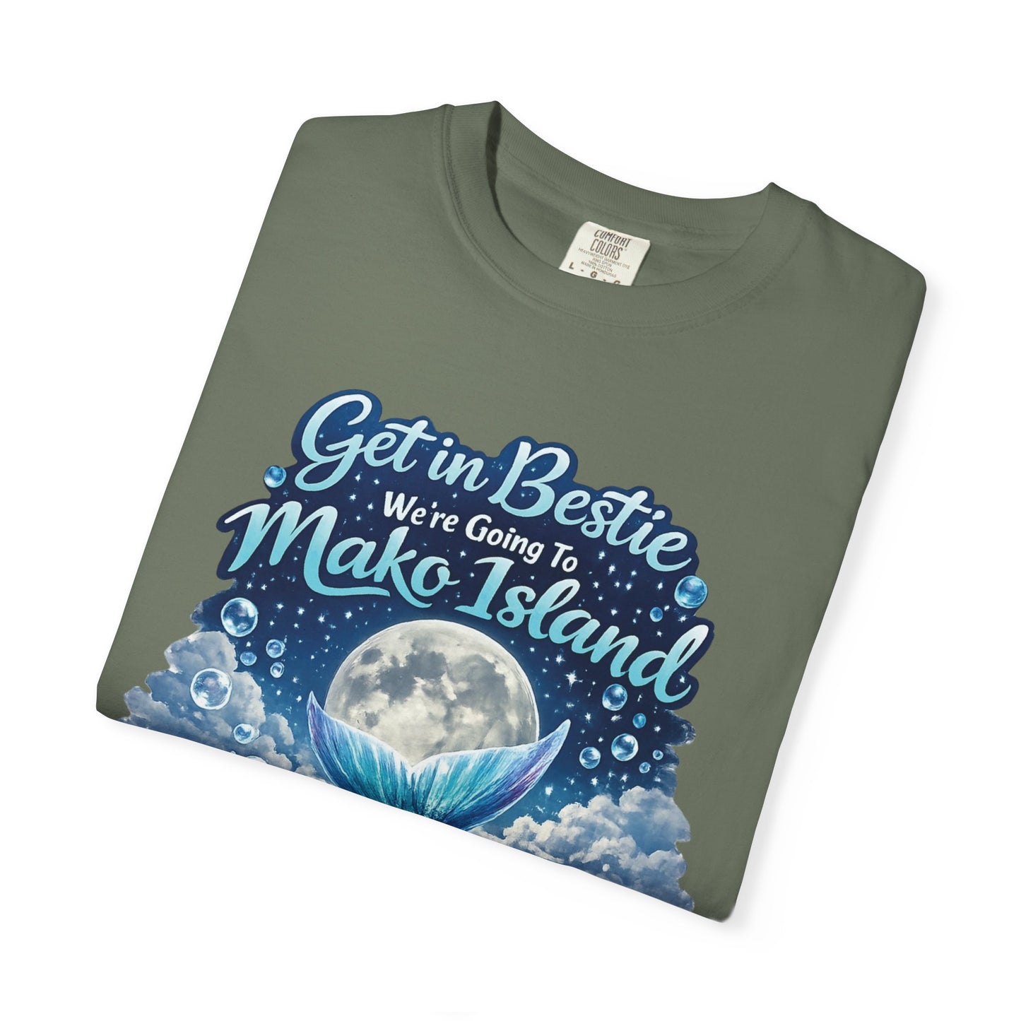 Get in Bestie (Mako Island) T-Shirt