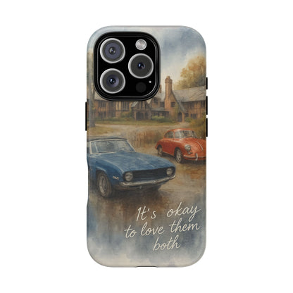 It's okay to Love Them Both Tough Case