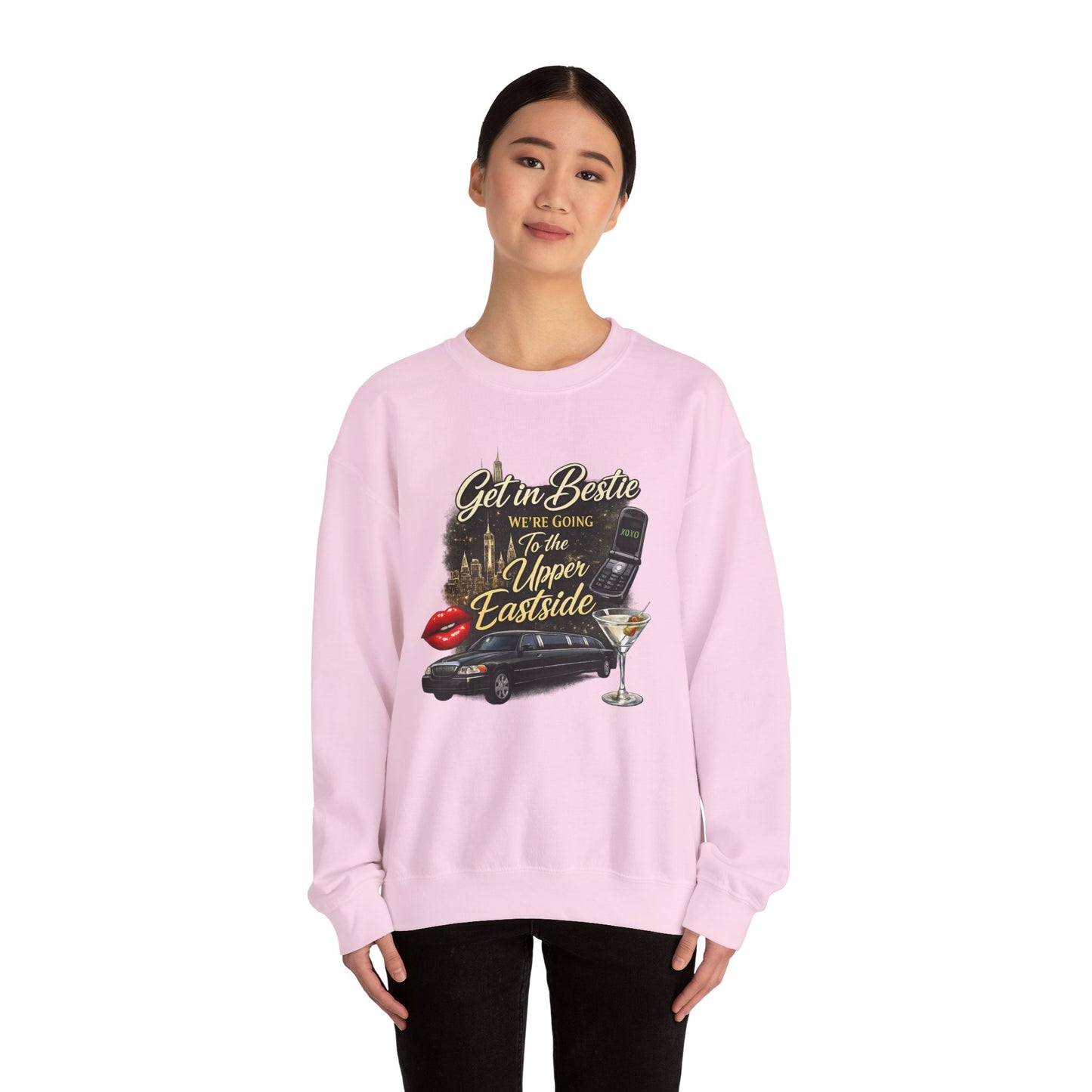 Get in Bestie (Upper Eastside) Crewneck Sweatshirt