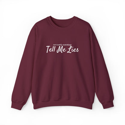 Tell Me Lies Crewneck Sweatshirt
