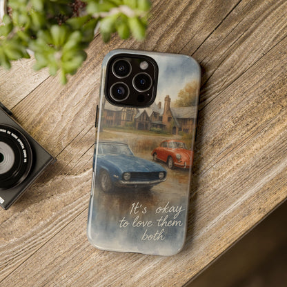 It's okay to Love Them Both Tough Case
