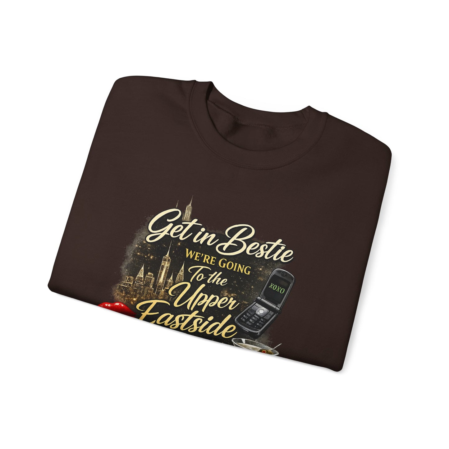 Get in Bestie (Upper Eastside) Crewneck Sweatshirt