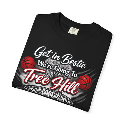Get in Bestie (Tree Hill) T-Shirt