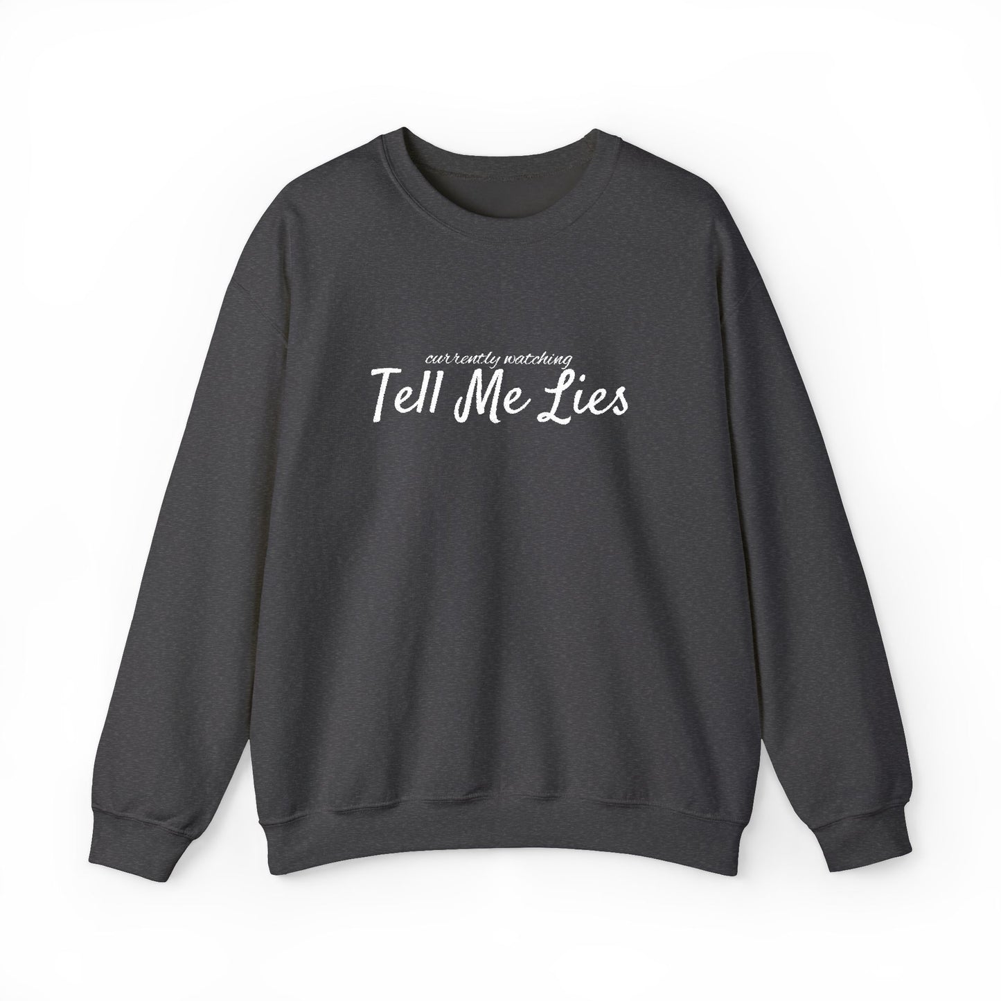 Tell Me Lies Crewneck Sweatshirt
