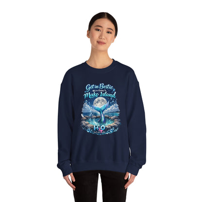 Get in Bestie (Mako Island) Crewneck Sweatshirt