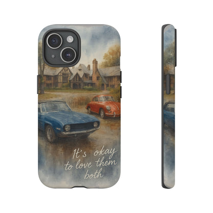 It's okay to Love Them Both Tough Case