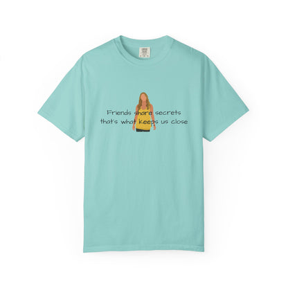 Friends share secrets T-Shirt