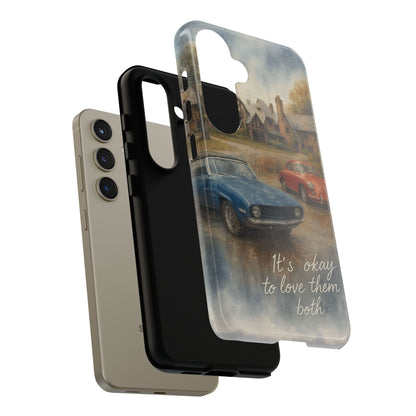 It's okay to Love Them Both Tough Case