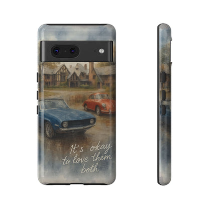 It's okay to Love Them Both Tough Case