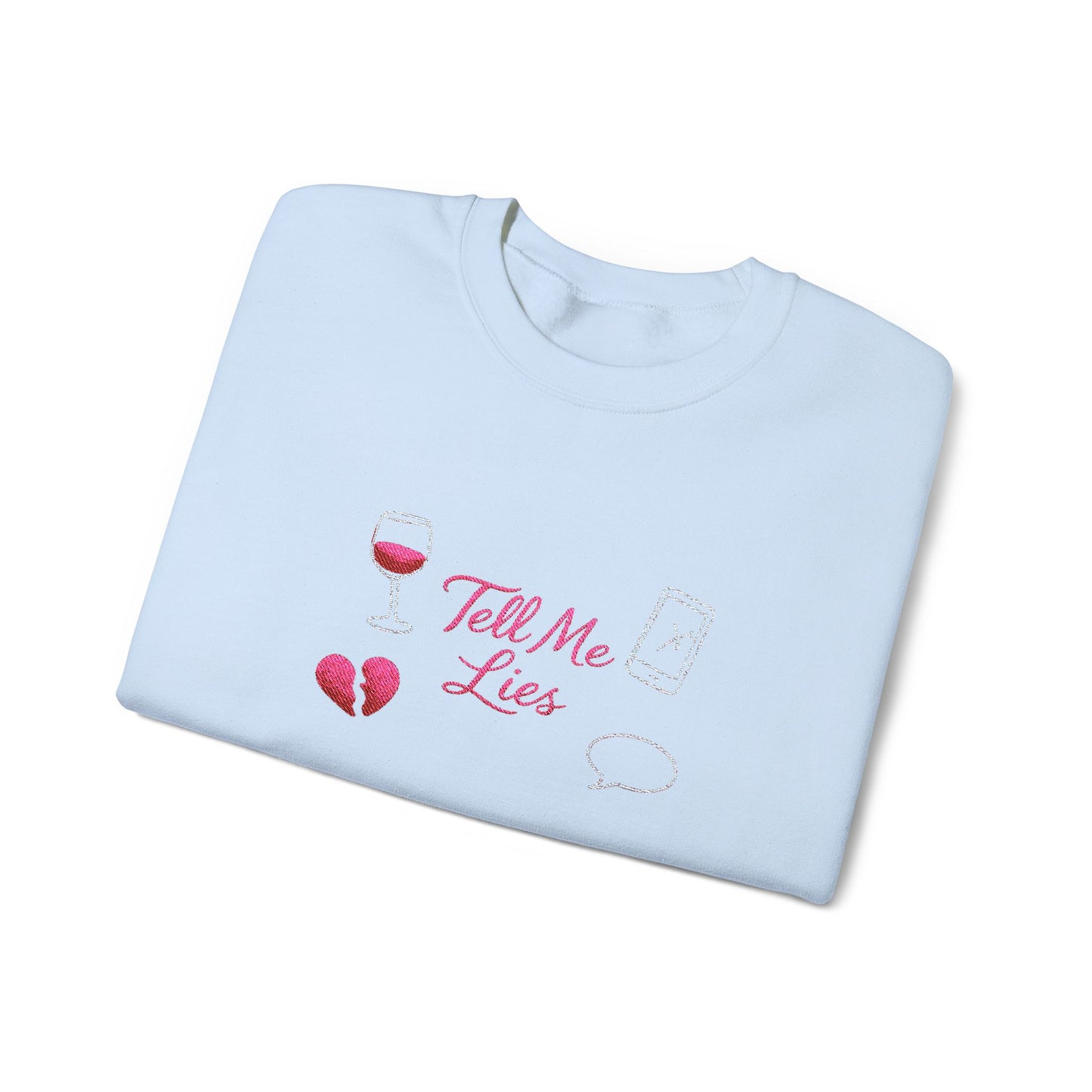 Tell Me Lies Crewneck Sweatshirt (Embroidery)