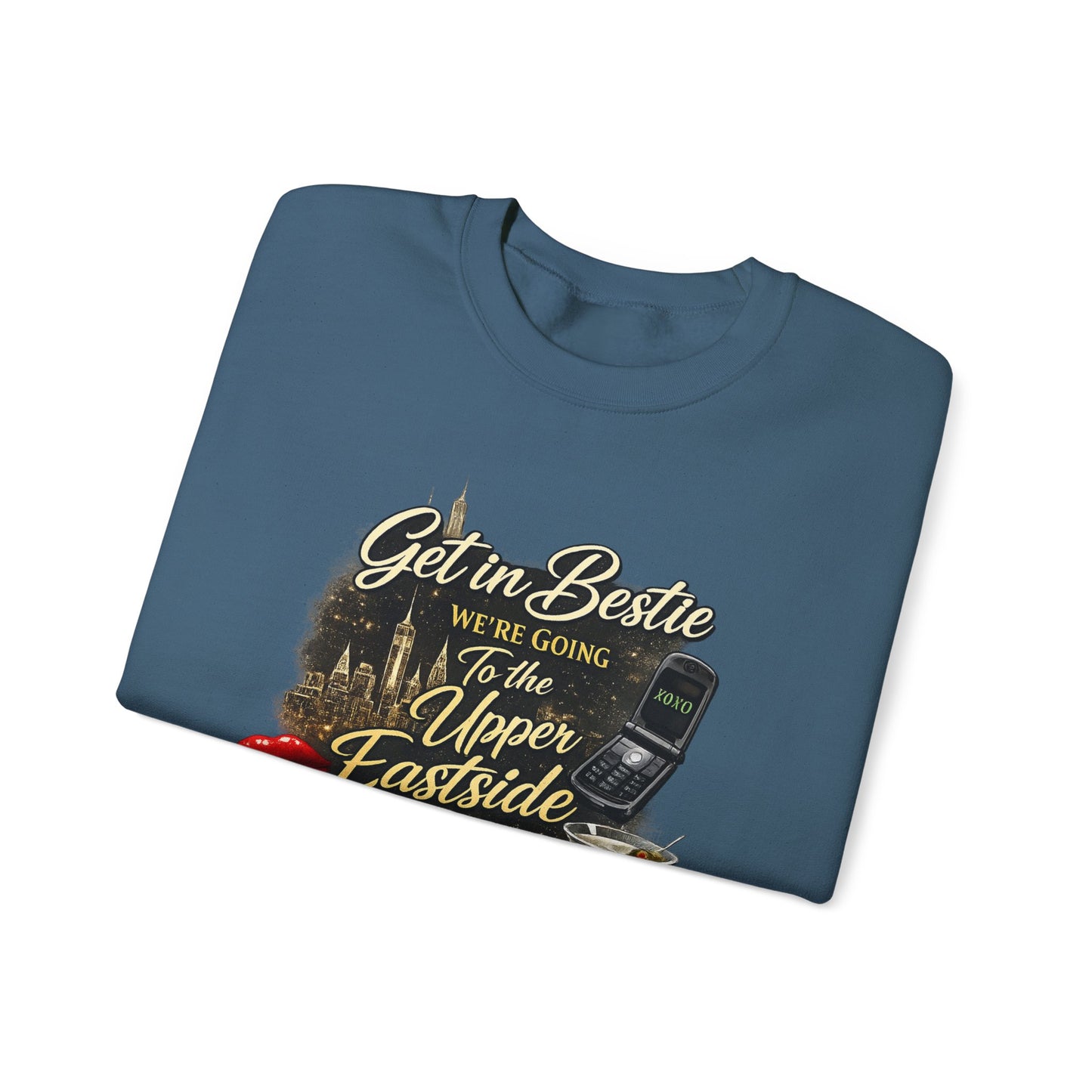 Get in Bestie (Upper Eastside) Crewneck Sweatshirt
