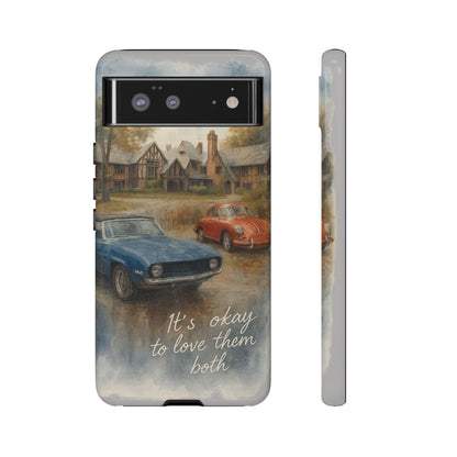 It's okay to Love Them Both Tough Case