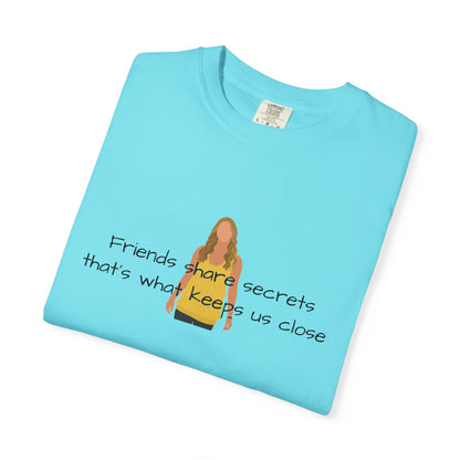 Friends share secrets T-Shirt