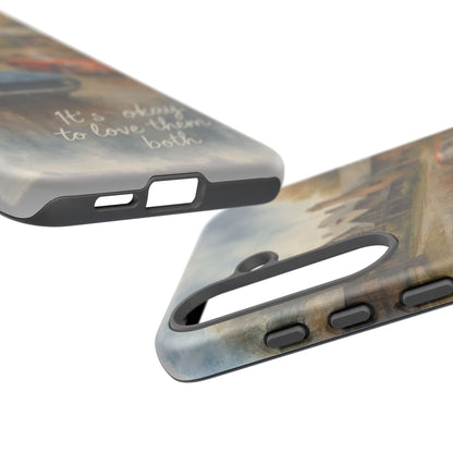 It's okay to Love Them Both Tough Case