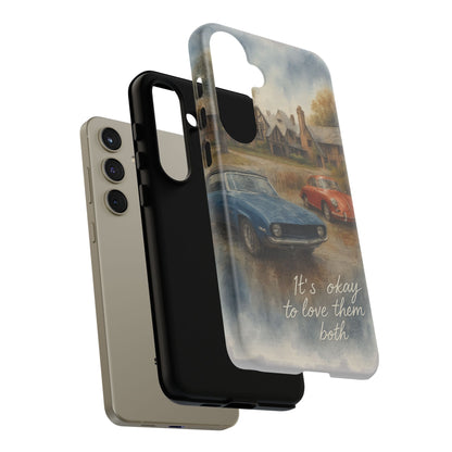 It's okay to Love Them Both Tough Case