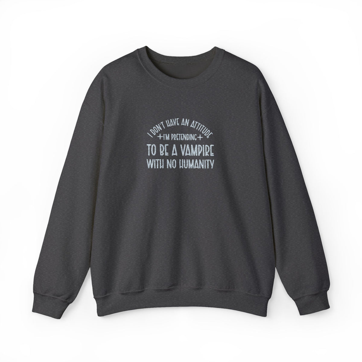 Vampire Humanity Crewneck Sweatshirt (Embroidery)