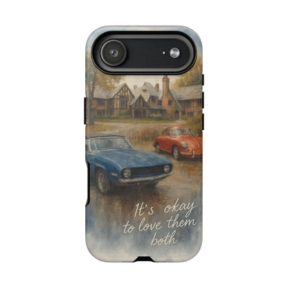 It's okay to Love Them Both Tough Case