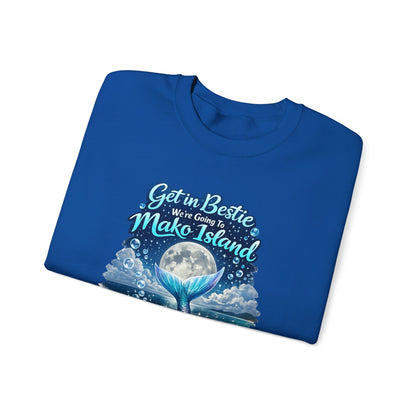 Get in Bestie (Mako Island) Crewneck Sweatshirt