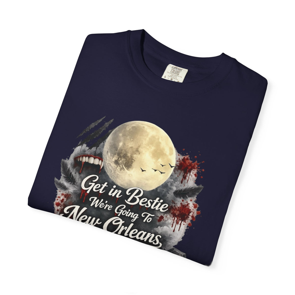 Get in Bestie (New Orleans) T-Shirt