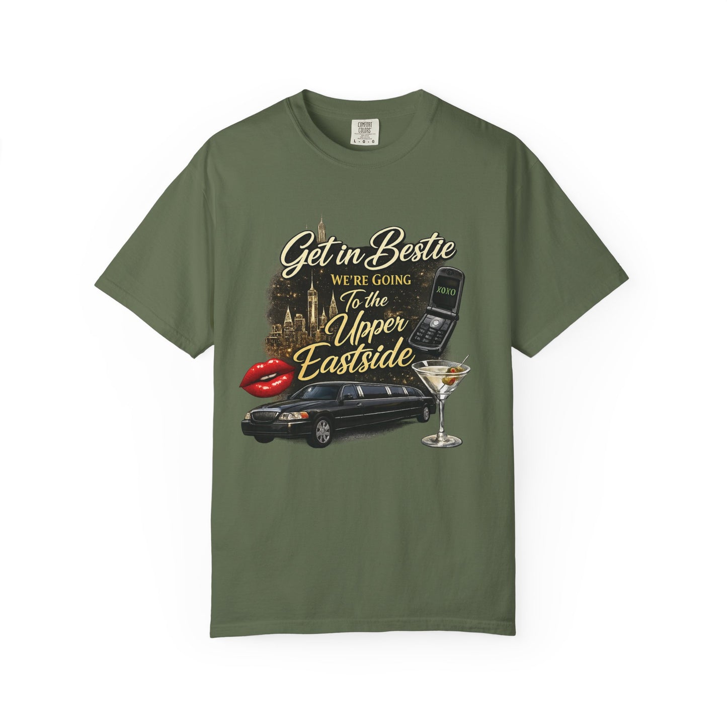 Get in Bestie (Upper Eastside) T-Shirt