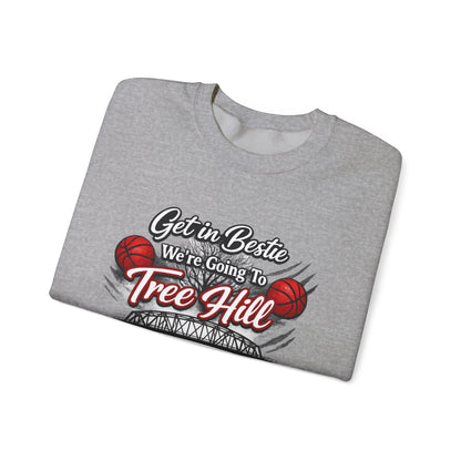 Get in Bestie (Tree Hill) Crewneck Sweatshirt