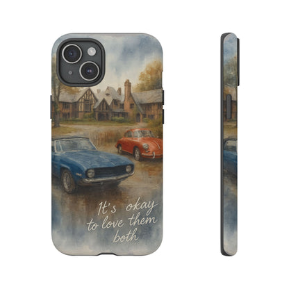 It's okay to Love Them Both Tough Case