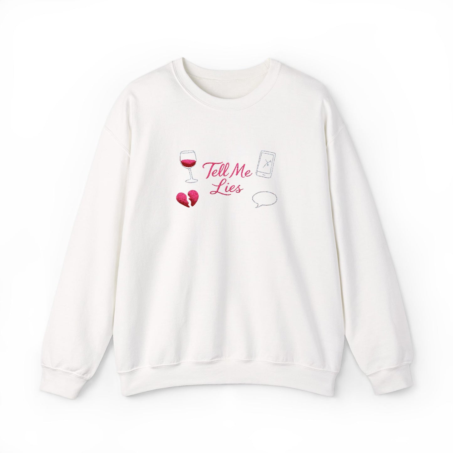 Tell Me Lies Crewneck Sweatshirt (Embroidery)