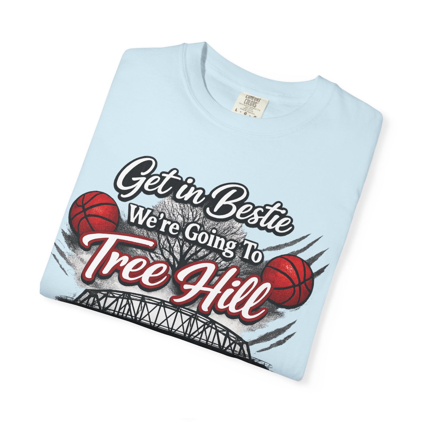 Get in Bestie (Tree Hill) T-Shirt