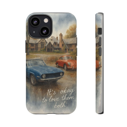 It's okay to Love Them Both Tough Case