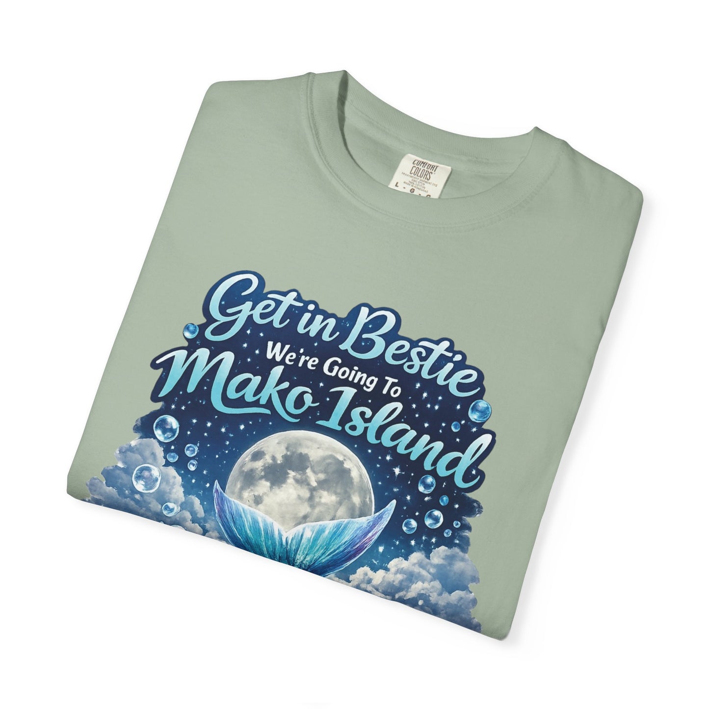 Get in Bestie (Mako Island) T-Shirt
