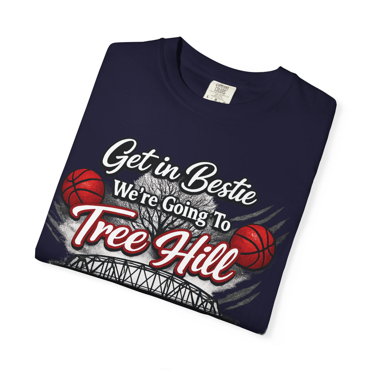 Get in Bestie (Tree Hill) T-Shirt