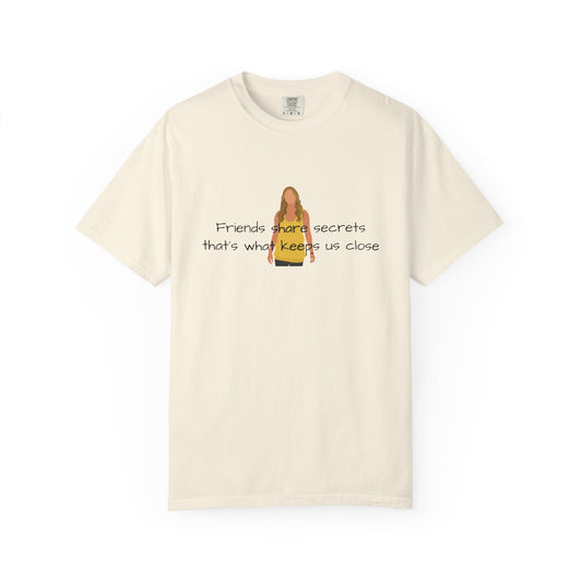 Friends share secrets T-Shirt
