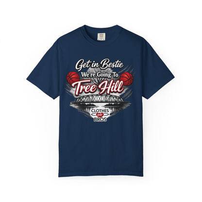 Get in Bestie (Tree Hill) T-Shirt