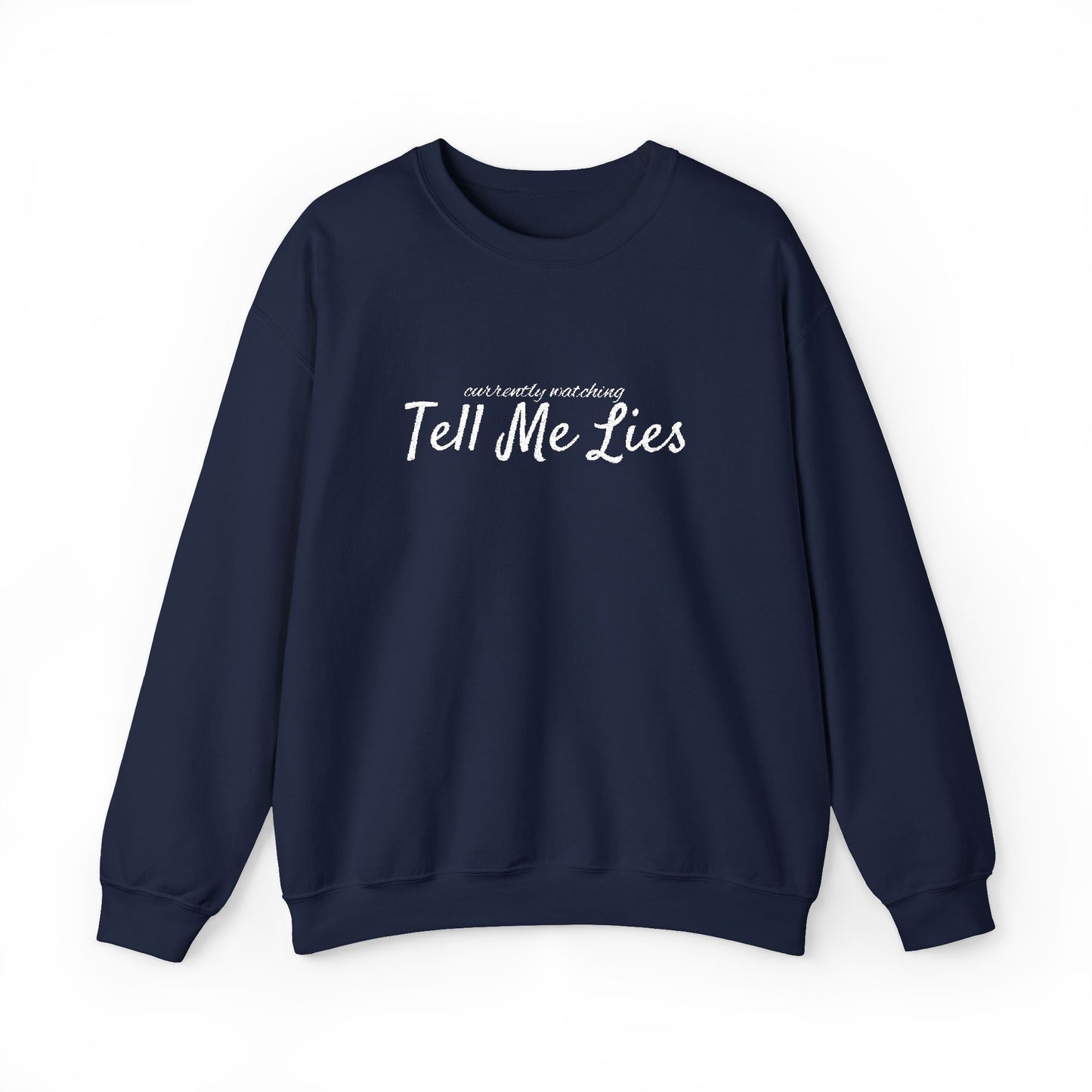 Tell Me Lies Crewneck Sweatshirt
