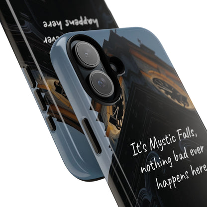 Mystic Falls Tough Case