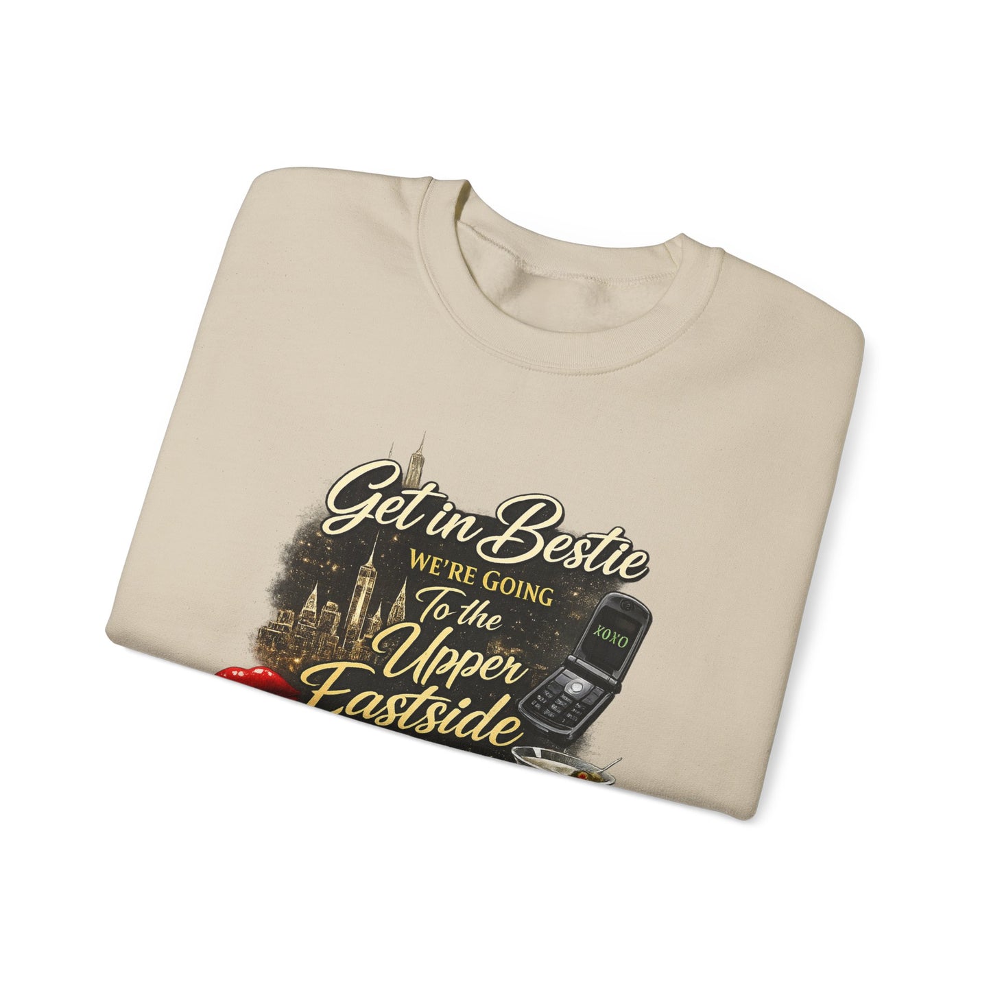Get in Bestie (Upper Eastside) Crewneck Sweatshirt
