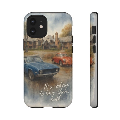 It's okay to Love Them Both Tough Case