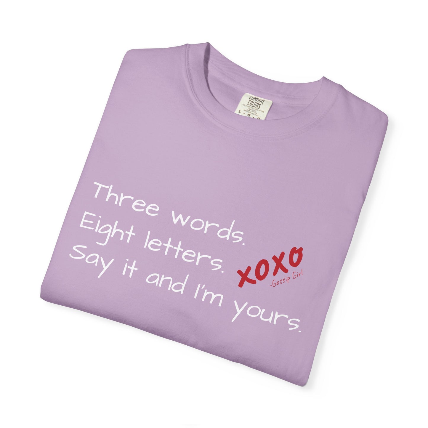 3 Words, 8 Letters Gossip Girl T-Shirt