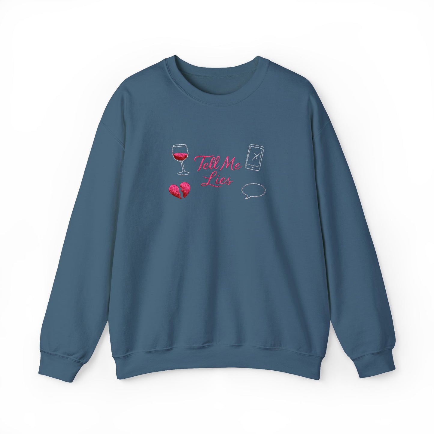 Tell Me Lies Crewneck Sweatshirt (Embroidery)