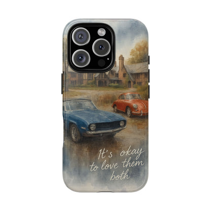 It's okay to Love Them Both Tough Case